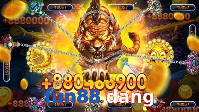 fun88 dang